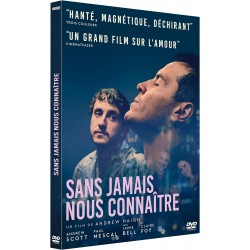 SANS JAMAIS NOUS CONNAÎTRE - DVD